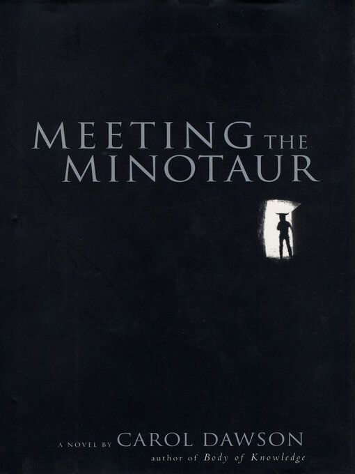 Title details for Meeting the Minotaur by Carol Dawson - Available